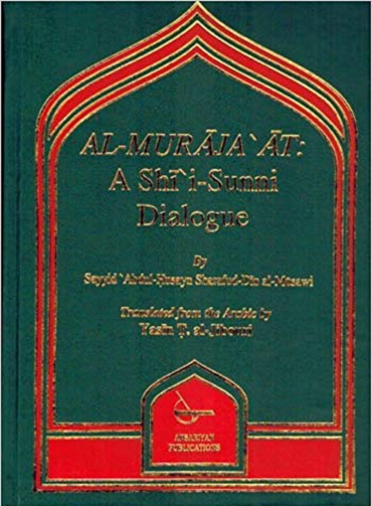Al-Muraja'at-A Shi'i-Sunni Dialogue