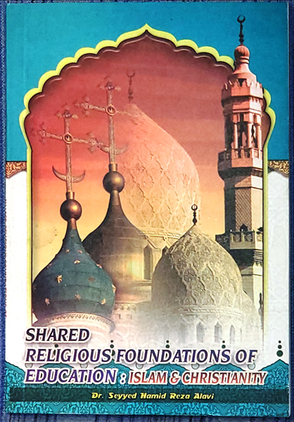 Shared Religious Foundations of Education Islam & Christianity
