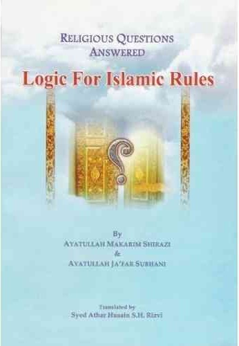 RELIGIOUS QUESTIONS ANSWERED LOGIC FOR ISLAMIC RULES
